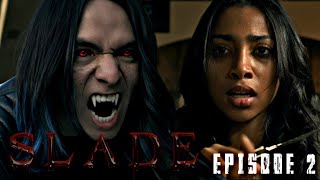 SLADE the Series  Season 1 Ep 2 [upl. by Attej]