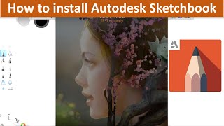 How to Install Autodesk Sketchbook on Windows 10 [upl. by Lammond]