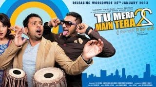 YO YO HONEY SINGH  FULL MOVIE Tu Mera 22 Mein Tera 22  2013 [upl. by Naitsirt]