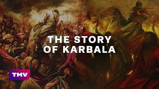 The Story of Karbala  Day of Ashura  EXPLAINED [upl. by Sivat]