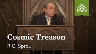 RC Sproul Cosmic Treason [upl. by Gutow]