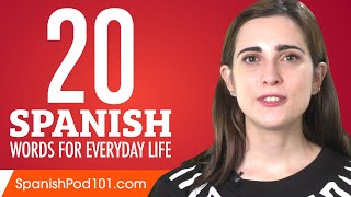 20 Spanish Words for Everyday Life  Basic Vocabulary 1 [upl. by Nyvek709]