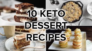 10 Keto Dessert Recipes to Satisfy Your Sweet Tooth [upl. by Ailemac]