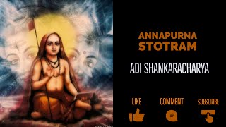 Goddess Annapurna Devi  Annapurna Ashtakam  Adi Shankaracharya With Lyrics and Meaning [upl. by Tihom]