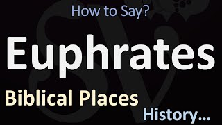 How to Pronounce Euphrates CORRECTLY [upl. by Rramaj]