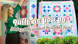 How to Quilt As You Go Joining Strip Method By Monica Poole [upl. by Capwell]