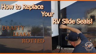 HOW TO REPLACE YOUR RV SLIDE SEALS  RV LIVING [upl. by Ifill]