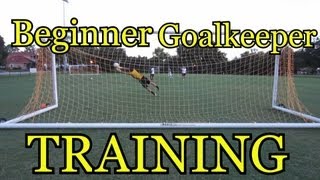 Beginner Goalkeeper Training Basic Foundations of Goalkeeping [upl. by Willem567]