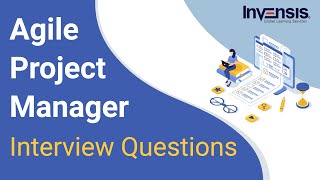 Top 50 Agile Project Manager Interview Questions and Answers  Invensis Learning [upl. by Aryc]