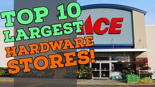 Top 10 Largest Hardware Stores in the US [upl. by Sadirah]