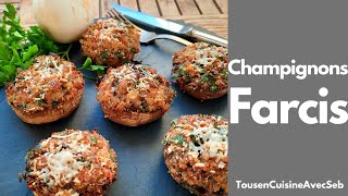 RECETTE de CHAMPIGNONS FARCIS Tous en cuisine avec Seb [upl. by Alaaj]