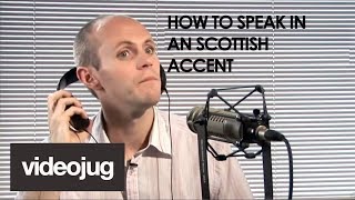 How To Speak With A Scottish Accent [upl. by Auqenat682]