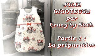 Jolie gigoteuse pour bébé  Partie 1  La préparation [upl. by Adnirol]