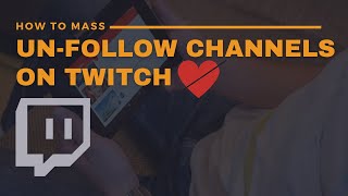 How to Mass Unfollow on Twitch  Manage Channels amp Notifications [upl. by Nevi924]