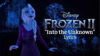 Frozen II quotInto the Unknownquot Lyrics [upl. by Dante]