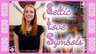 Celtic Love Symbols Explained [upl. by Noach372]