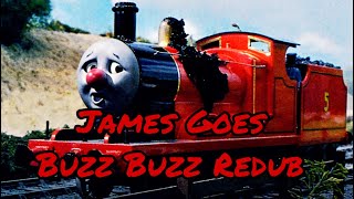 Thomas and Friends Redubs James Goes Buzz Buzz Buzz Buzz [upl. by Greenfield]