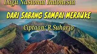 Lagu Nasional Indonesia  Dari Sabang Sampai Merauke Ciptaan RSuharjo [upl. by Aslehc]