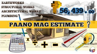 PAANO MAG ESTIMATE NG BAHAY  PART 1 EARTHWORKS [upl. by Lairret584]