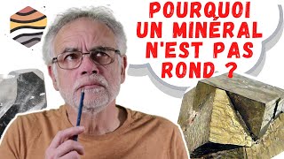 ORIGINES de la FORME des MINÉRAUX  MINERALOGIE [upl. by Enneicul791]