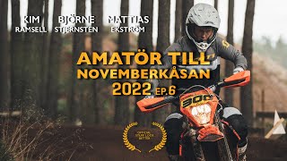 AMATÖR TILL NOVEMBERKÅSAN 2022 EP6 [upl. by Adnorrehs300]