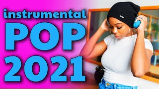 Instrumental Pop Songs 2021  New Study Music Mix 2 Hours [upl. by Monafo870]