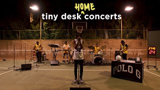 Polo G Tiny Desk Home Concert [upl. by Stevenson38]