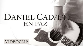 Daniel Calveti  En Paz Videoclip [upl. by Dunlavy]