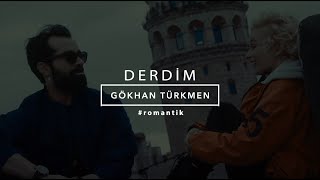 Derdim Official Video  Gökhan Türkmen Romantik [upl. by Ydor]