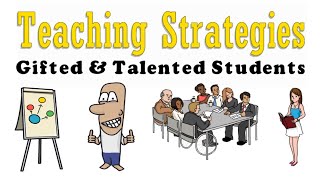 Gifted and Talented Students Teaching Strategies [upl. by Ahselrac852]