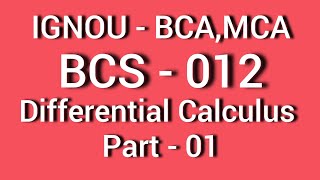 Basics of Differential Calculus  Limits  BCS  012  IGNOU BCA 1st Semester [upl. by Hayward518]