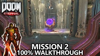 DOOM Eternal  Mission 2  100 Walkthrough  All Secrets Collectibles Upgrades amp Challenges [upl. by Hsaka]