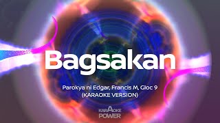 Bagsakan  Parokya ni Edgar Francis M Gloc 9 Karaoke [upl. by Constancia260]