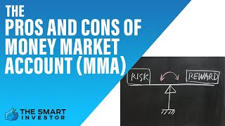 The Pros and Cons of Money Market Account MMA [upl. by Norrahc]