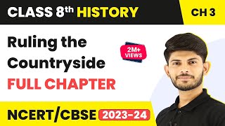 Ruling the Countryside  Full Chapter Explanation Solutions  Class 8 History Chapter 3 [upl. by Ulland]