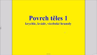 Povrch těles 1  krychle kvádr a víceboké hranoly [upl. by Eellehs]