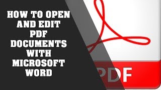 How To Open And Edit PDF Documents With Microsoft Word [upl. by Aivatnuhs]