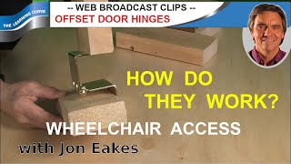 Accessibility Offset Hinges  Ask Jon Eakes [upl. by Acnalb]