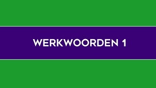 Werkwoorden 1 [upl. by Nyleak804]