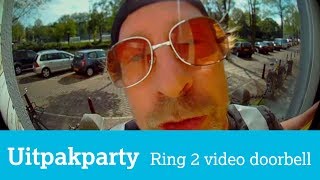 Uitpakparty slimme deurbel Ring Video Doorbell 2 [upl. by Sauls]