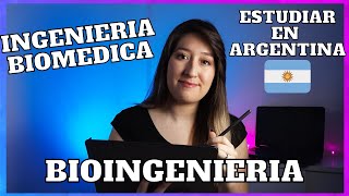 ESTUDIAR BIOINGENIERIA INGENIERIA BIOMEDICA EN ARGENTINA [upl. by Helbona745]