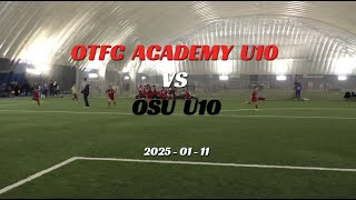 OTFC Academy U10 vs OSU U10 [upl. by Kirsten]