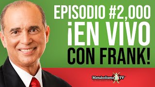 Episodio 2000 ¡EN VIVO Con Frank Suárez [upl. by Bartholomew]