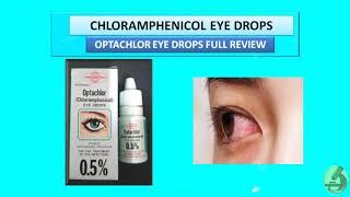 Chloramphenicol Eye Drops  Optachlor Eye Drops Full Review [upl. by Crelin]