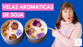 COMO HACER VELAS DE SOJA AROMATICAS PARA PRINCIPIANTES Y DESDE CERO con flores 🌸naturales [upl. by Aikemot433]