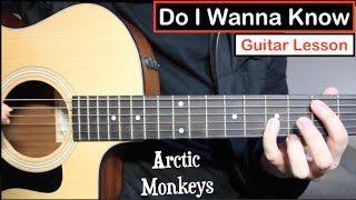 Arctic Monkeys  Do I Wanna Know  Guitar Lesson Tutorial Riff  Chords [upl. by Ecissej]