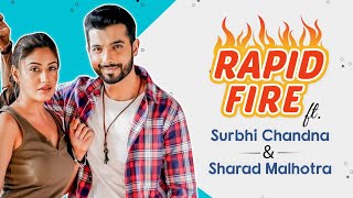 Surbhi Chandna and Sharad Malhotra’s HILARIOUS Rapid Fire on their fight secrets amp more  Naagin 5 [upl. by Sharman461]