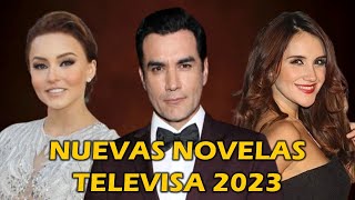 Nuevas telenovelas de Televisa 2023 [upl. by Lavella374]