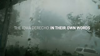 The Iowa Derecho In Their Own Words RealTime Documentary [upl. by Andryc109]