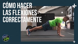 Cómo hacer las flexiones correctamente  SPORT LIFE [upl. by Cotterell]